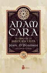 Anam Cara. El libro de la sabiduría celta